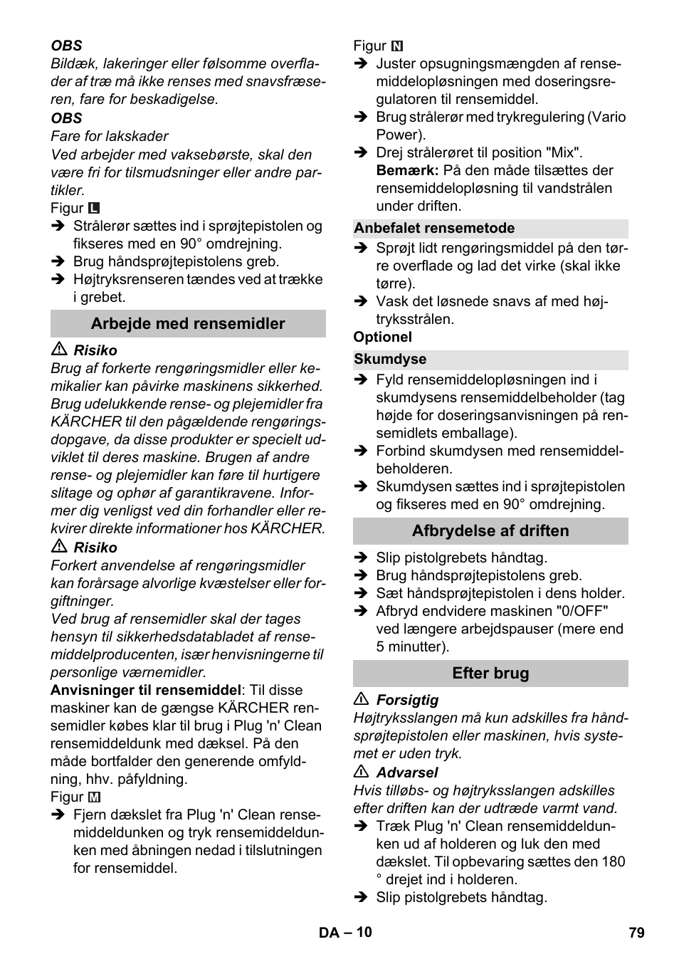 Arbejde med rensemidler, Anbefalet rensemetode, Skumdyse | Afbrydelse af driften, Efter brug | Karcher K 7 Premium User Manual | Page 79 / 288