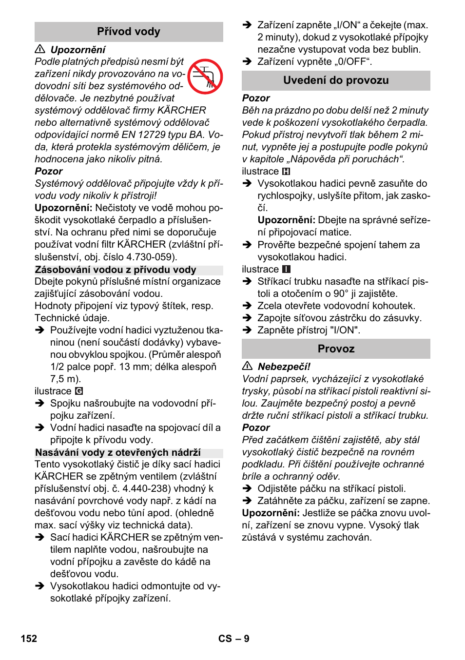 Přívod vody, Zásobování vodou z přívodu vody, Nasávání vody z otevřených nádrží | Uvedení do provozu, Provoz | Karcher K 4-600 User Manual | Page 152 / 262