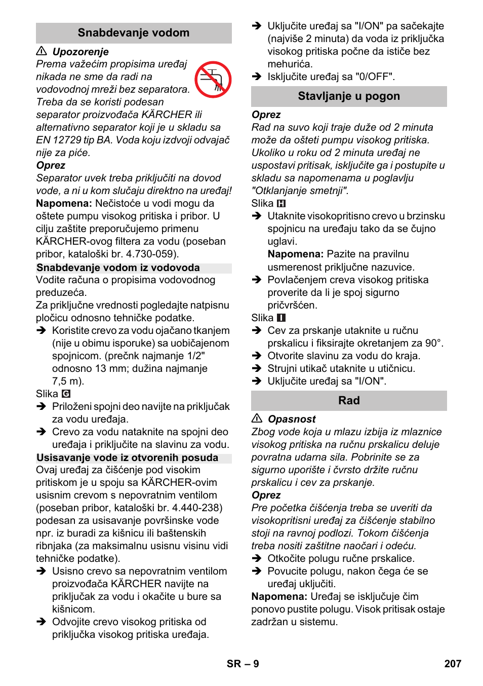 Snabdevanje vodom, Snabdevanje vodom iz vodovoda, Usisavanje vode iz otvorenih posuda | Stavljanje u pogon | Karcher K 4-600 User Manual | Page 207 / 262