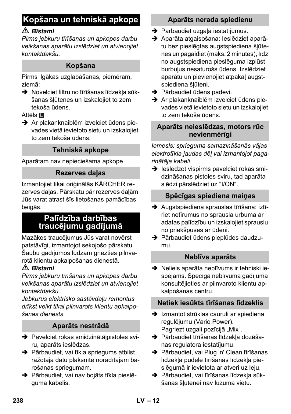 Kopšana un tehniskā apkope, Kopšana, Tehniskā apkope | Rezerves daļas, Palīdzība darbības traucējumu gadījumā, Aparāts nestrādā, Aparāts nerada spiedienu, Aparāts neieslēdzas, motors rūc nevienmērīgi, Spēcīgas spiediena maiņas, Neblīvs aparāts | Karcher K 4-600 User Manual | Page 238 / 262