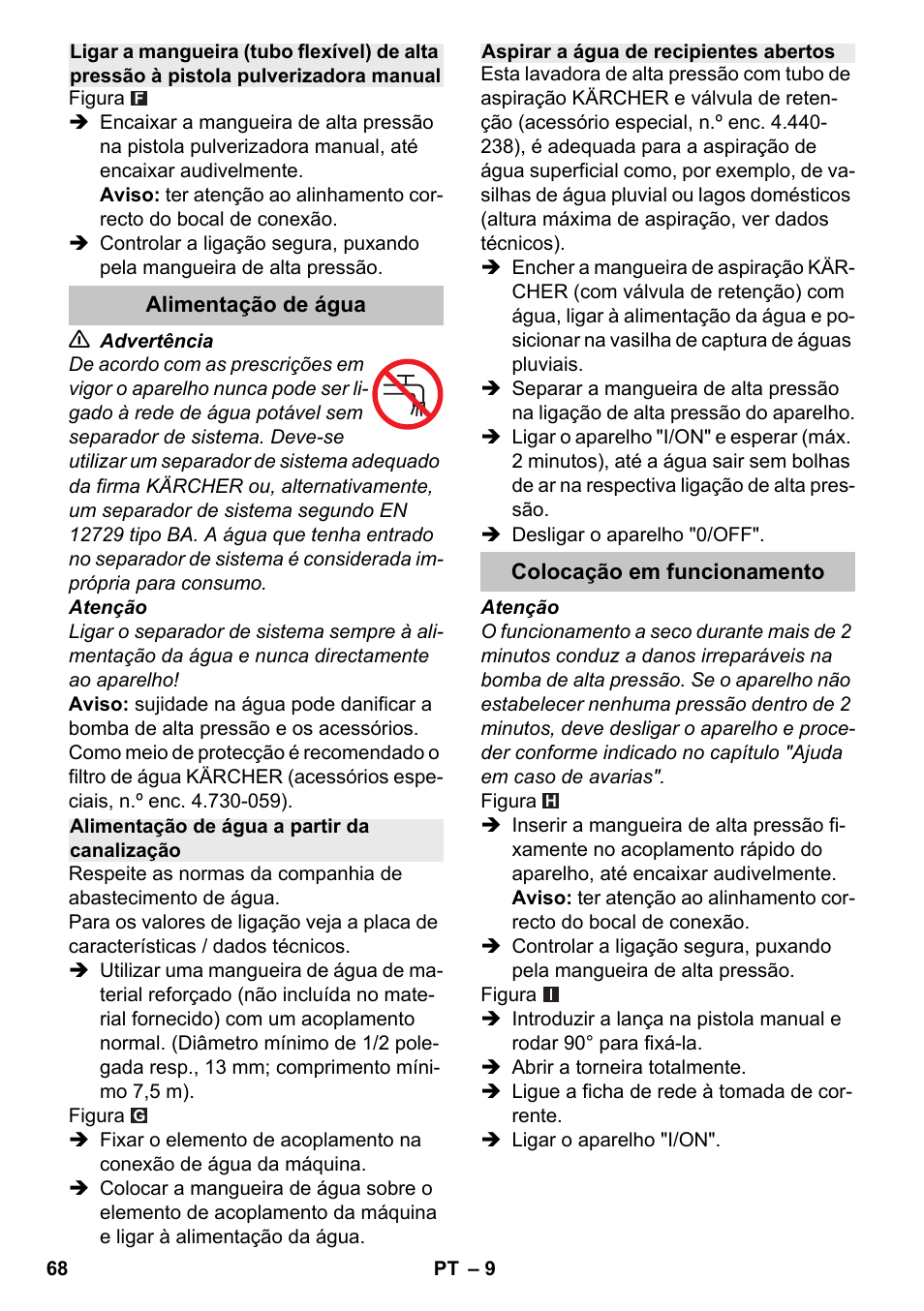 Alimentação de água, Alimentação de água a partir da canalização, Aspirar a água de recipientes abertos | Colocação em funcionamento | Karcher K 4-600 User Manual | Page 68 / 262