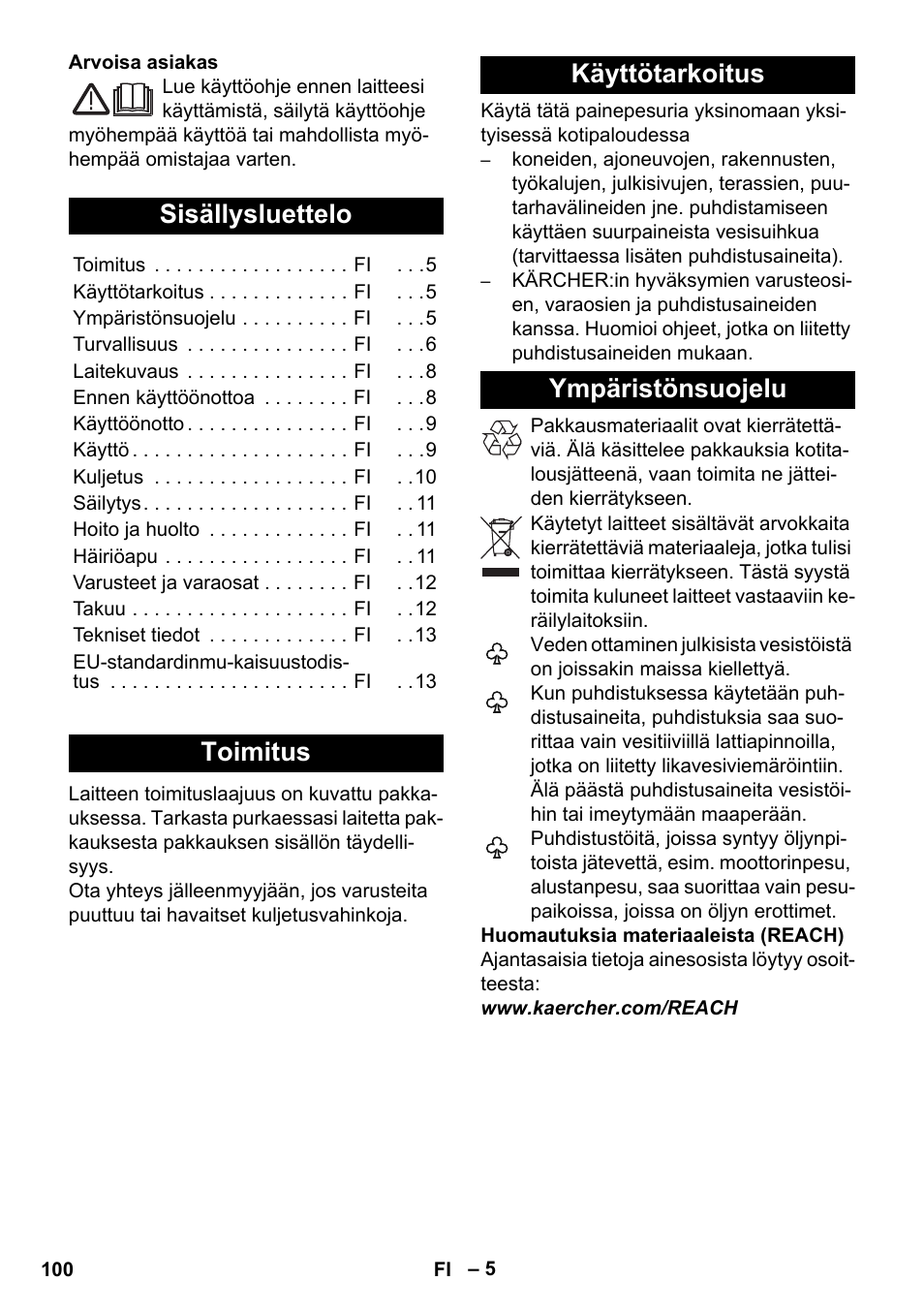 Suomi, Sisällysluettelo, Toimitus | Käyttötarkoitus, Ympäristönsuojelu, Toimitus käyttötarkoitus ympäristönsuojelu | Karcher K 5 Compact User Manual | Page 100 / 278