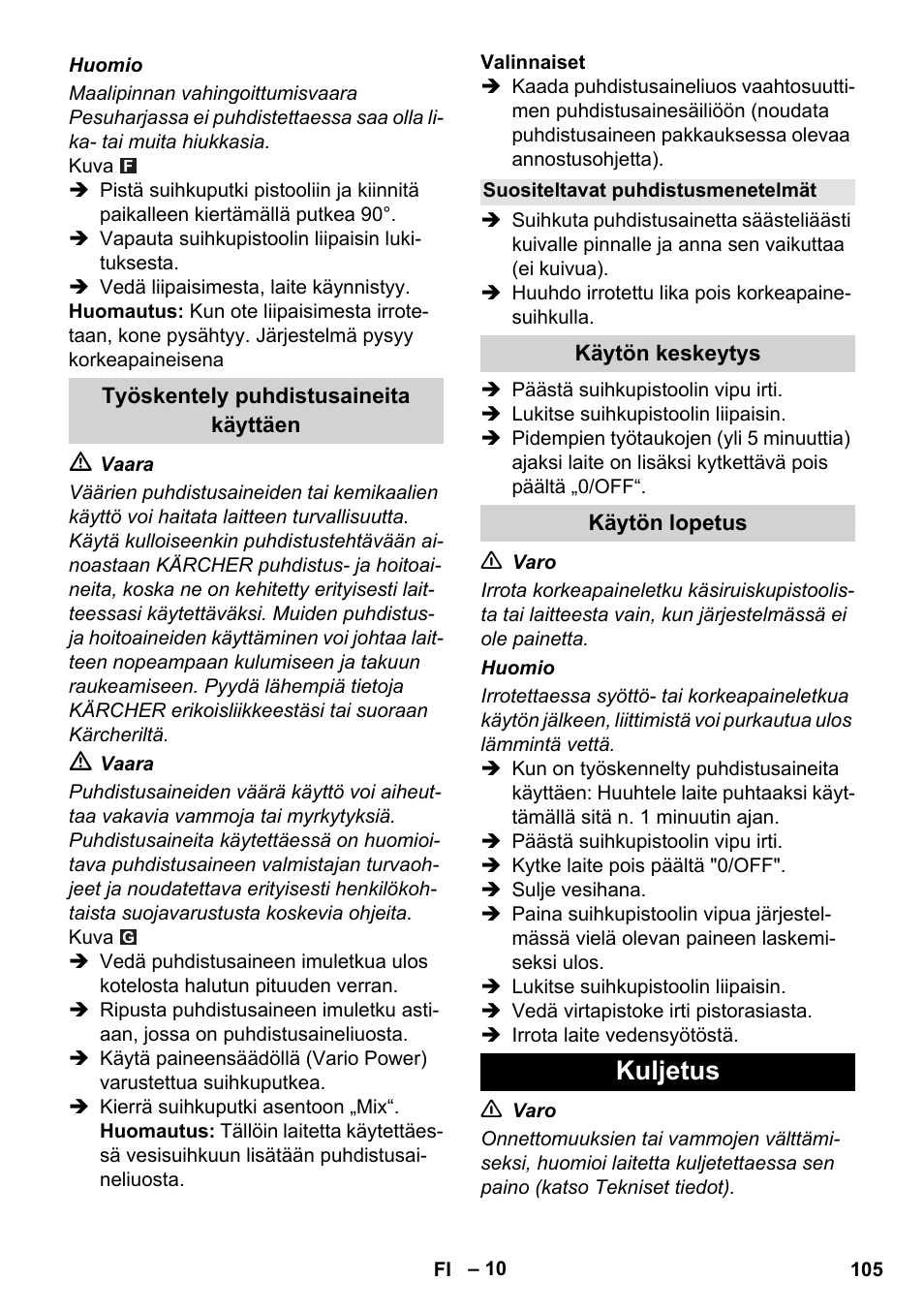 Työskentely puhdistusaineita käyttäen, Suositeltavat puhdistusmenetelmät, Käytön keskeytys | Käytön lopetus, Kuljetus | Karcher K 5 Compact User Manual | Page 105 / 278