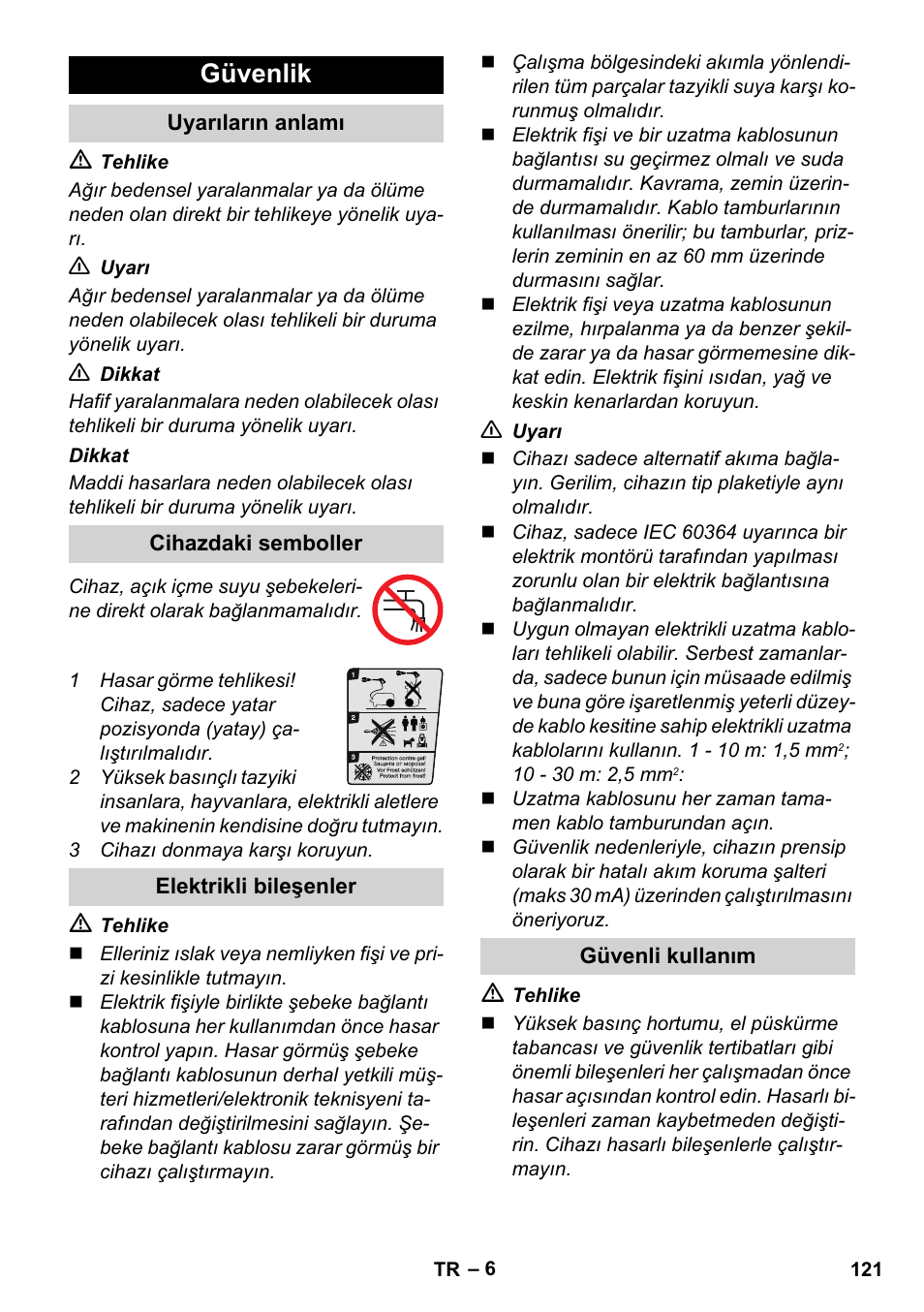 Güvenlik, Uyarıların anlamı, Cihazdaki semboller | Elektrikli bileşenler, Güvenli kullanım | Karcher K 5 Compact User Manual | Page 121 / 278