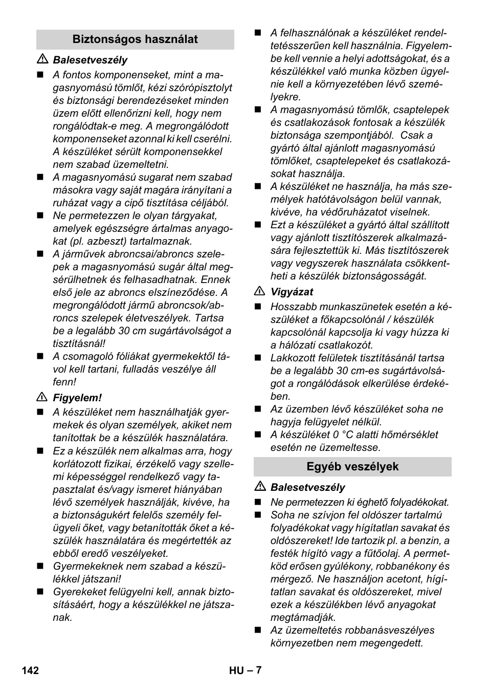 Biztonságos használat, Egyéb veszélyek | Karcher K 5 Compact User Manual | Page 142 / 278