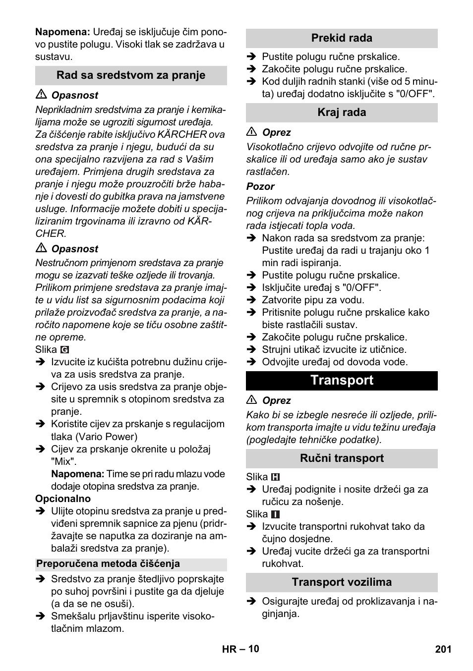 Rad sa sredstvom za pranje, Preporučena metoda čišćenja, Prekid rada | Kraj rada, Transport, Ručni transport, Transport vozilima | Karcher K 5 Compact User Manual | Page 201 / 278