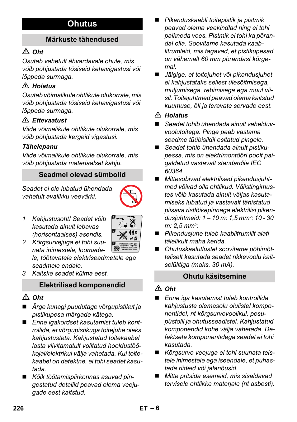 Ohutus, Märkuste tähendused, Seadmel olevad sümbolid | Elektrilised komponendid, Ohutu käsitsemine | Karcher K 5 Compact User Manual | Page 226 / 278