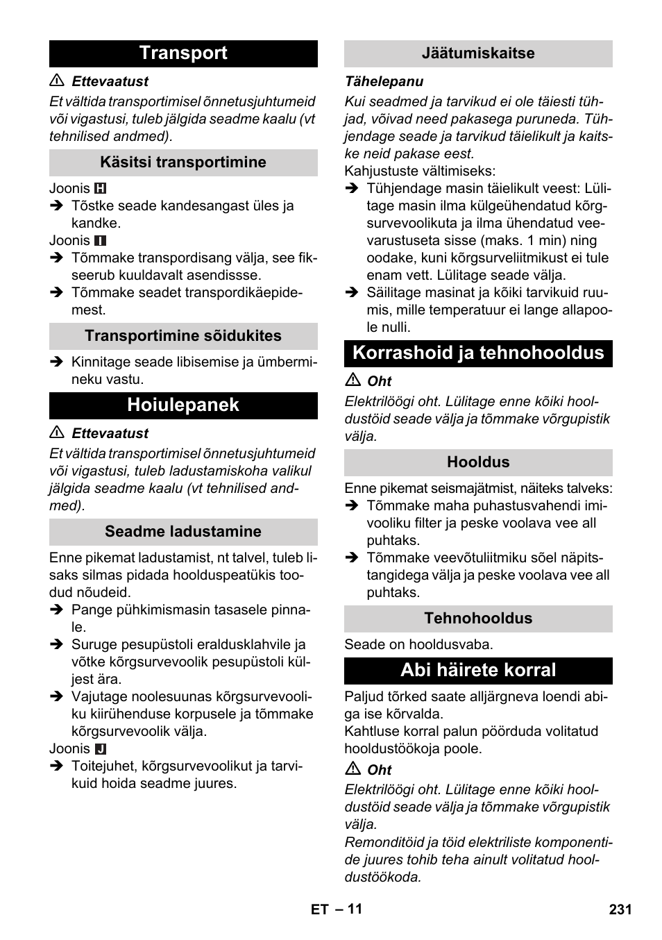 Transport, Käsitsi transportimine, Transportimine sõidukites | Hoiulepanek, Seadme ladustamine, Jäätumiskaitse, Korrashoid ja tehnohooldus, Hooldus, Tehnohooldus, Abi häirete korral | Karcher K 5 Compact User Manual | Page 231 / 278