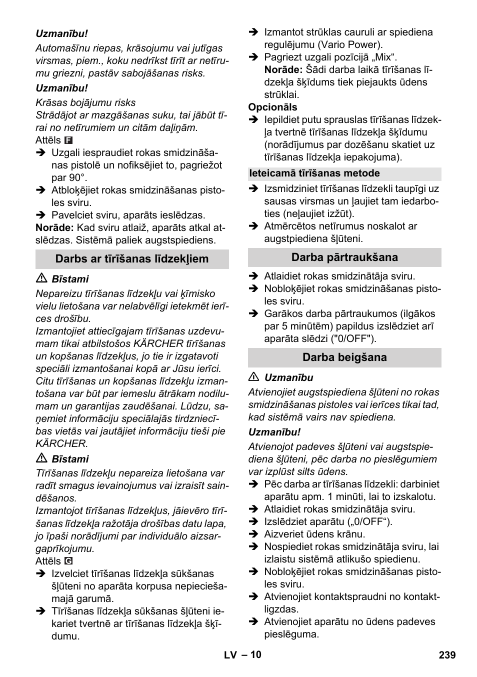 Darbs ar tīrīšanas līdzekļiem, Ieteicamā tīrīšanas metode, Darba pārtraukšana | Darba beigšana | Karcher K 5 Compact User Manual | Page 239 / 278