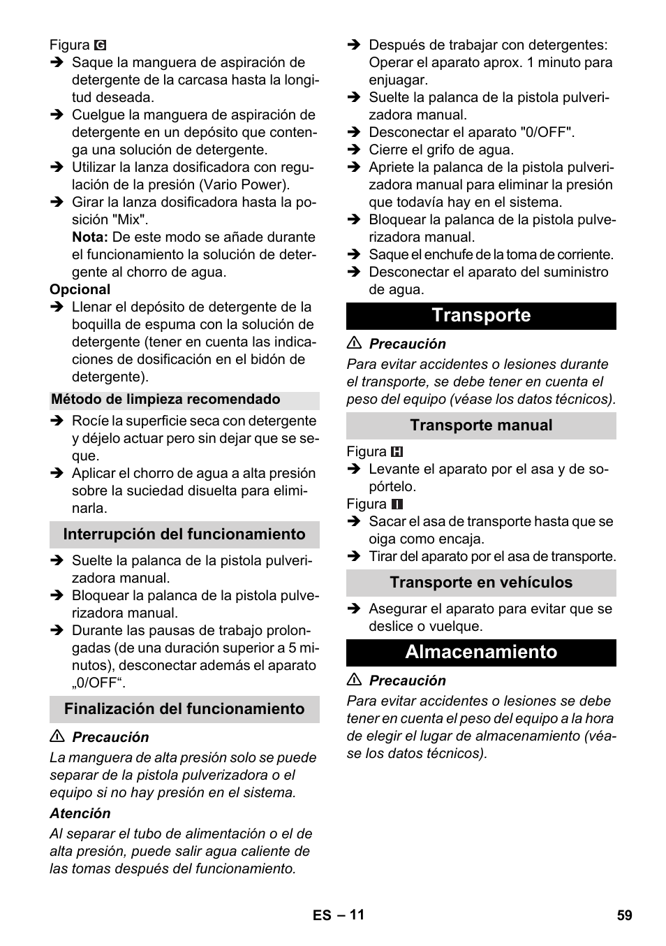 Método de limpieza recomendado, Interrupción del funcionamiento, Finalización del funcionamiento | Transporte, Transporte manual, Transporte en vehículos, Almacenamiento | Karcher K 5 Compact User Manual | Page 59 / 278