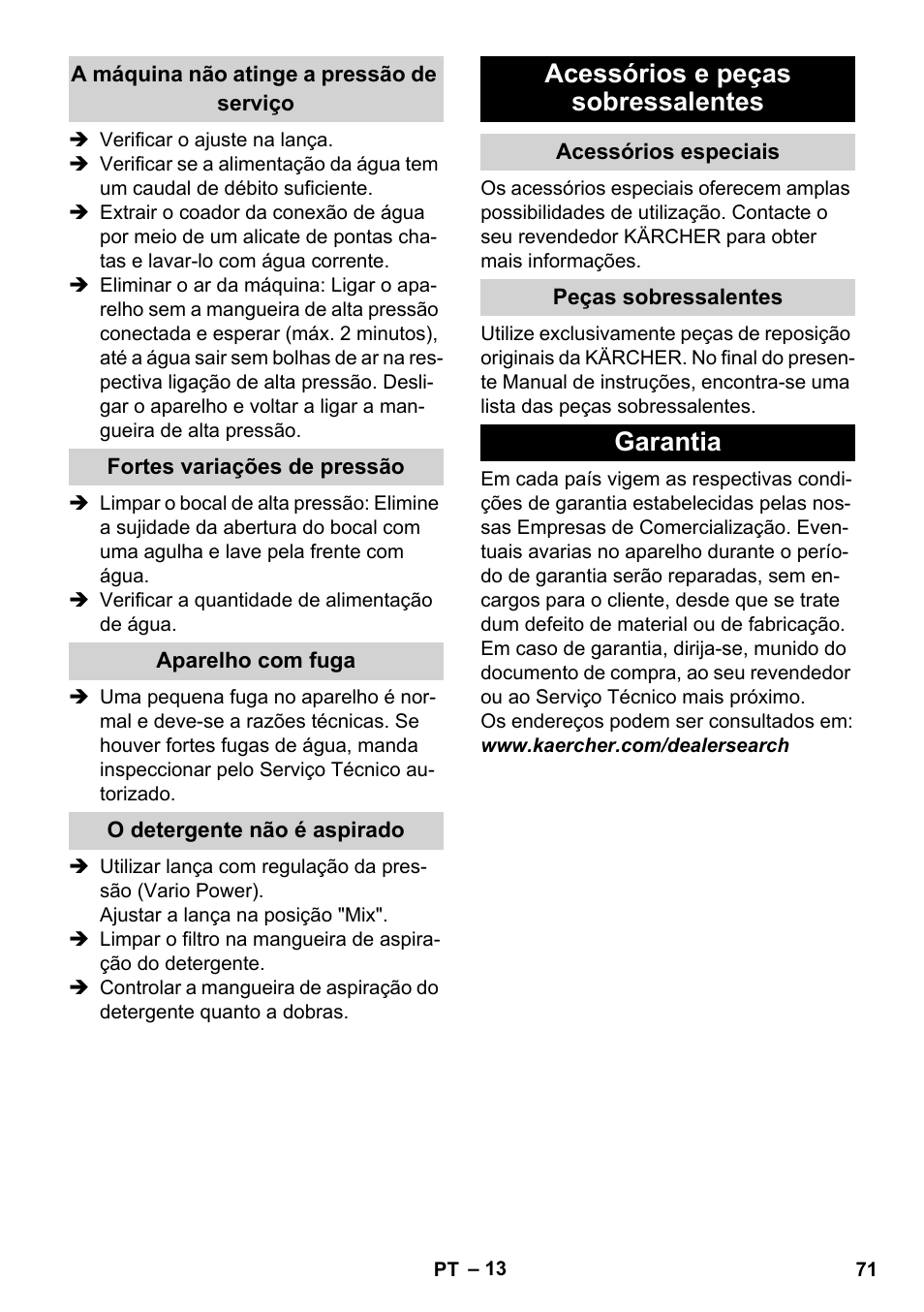 A máquina não atinge a pressão de serviço, Fortes variações de pressão, Aparelho com fuga | O detergente nгo й aspirado, Acessórios e peças sobressalentes, Acessórios especiais, Peças sobressalentes, Garantia | Karcher K 5 Compact User Manual | Page 71 / 278