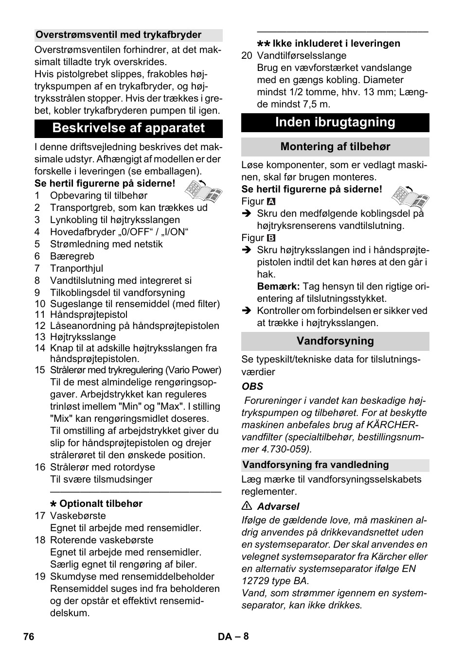 Overstrømsventil med trykafbryder, Beskrivelse af apparatet, Inden ibrugtagning | Montering af tilbehør, Vandforsyning, Vandforsyning fra vandledning, Beskrivelse af apparatet inden ibrugtagning | Karcher K 5 Compact User Manual | Page 76 / 278