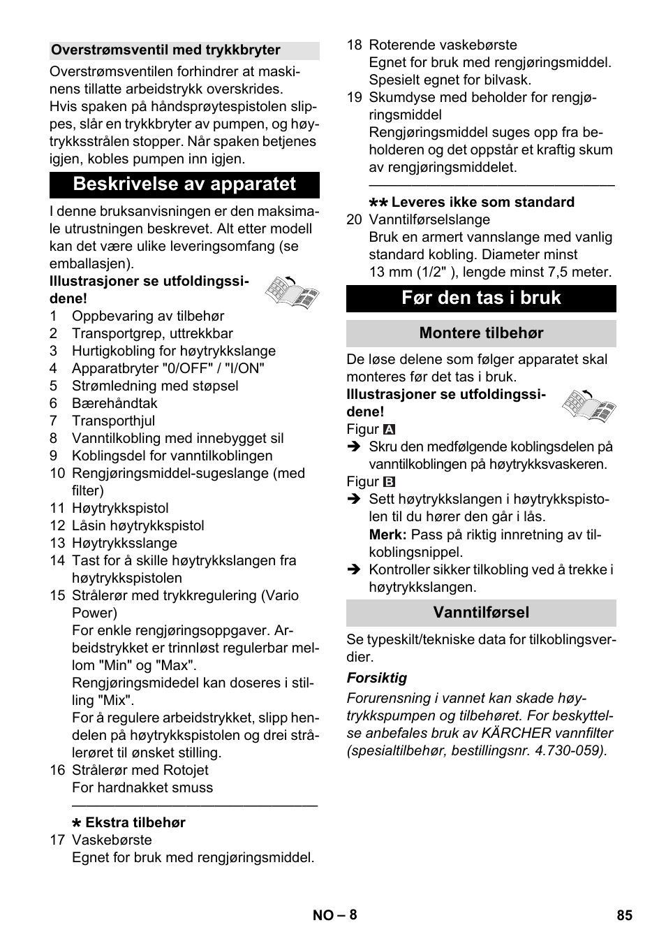 Overstrømsventil med trykkbryter, Beskrivelse av apparatet, Før den tas i bruk | Montere tilbehør, Vanntilførsel, Beskrivelse av apparatet før den tas i bruk | Karcher K 5 Compact User Manual | Page 85 / 278