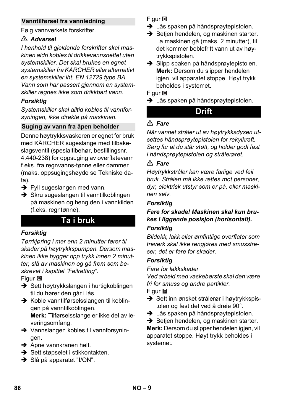 Vanntilførsel fra vannledning, Suging av vann fra åpen beholder, Ta i bruk | Drift, Ta i bruk drift | Karcher K 5 Compact User Manual | Page 86 / 278