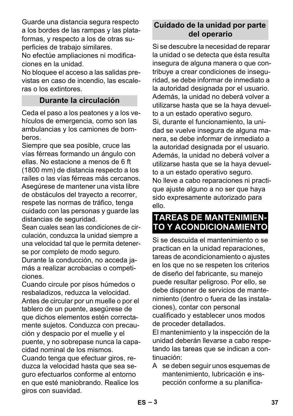 Durante la circulación, Cuidado de la unidad por parte del operario, Tareas de mantenimiento y acondicionamiento | Tareas de mantenimien- to y acondicionamiento | Karcher BR 35-12 Bp User Manual | Page 37 / 56