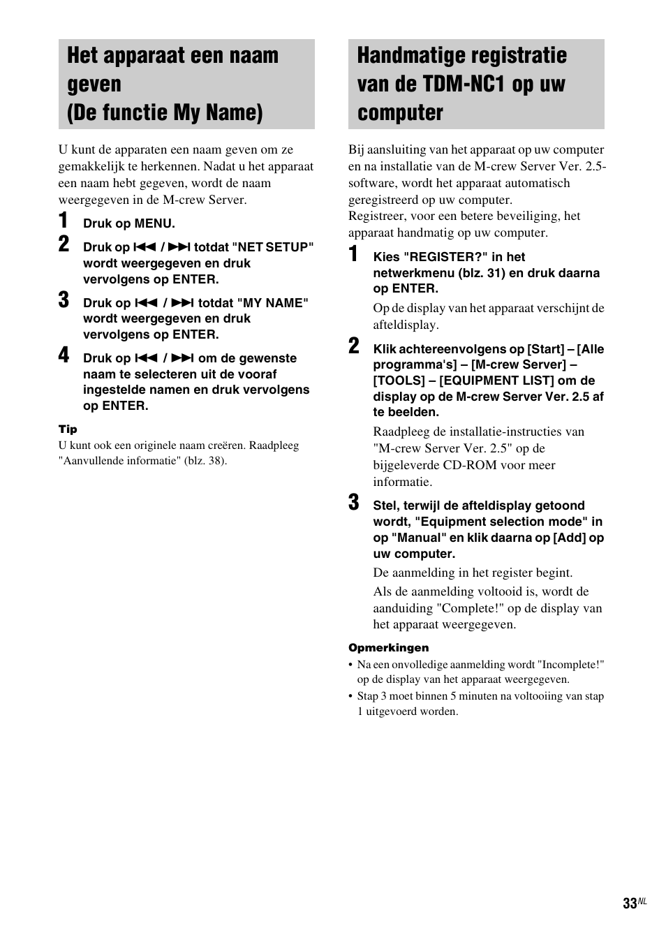 Het apparaat een naam geven (de functie my name), Het apparaat een naam geven, De functie my name) | Handmatige registratie van de tdm-nc1, Op uw computer | Sony TDM-NC1 User Manual | Page 205 / 467