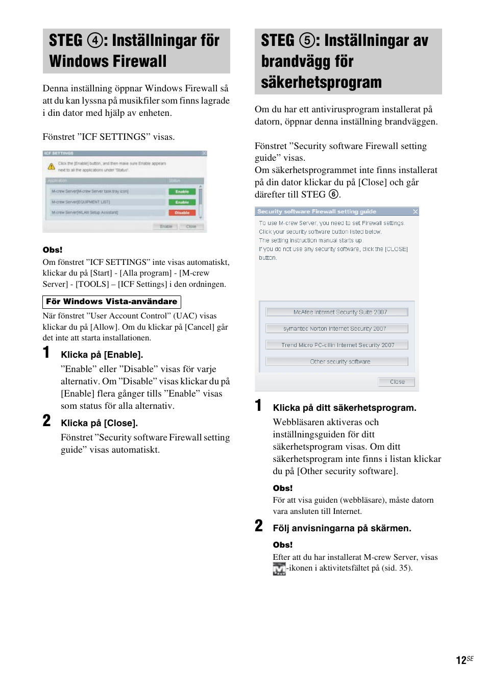 Steg 4: inställningar för windows firewall, Steg 4: inställningar för windows, Firewall | Steg 5: inställningar av brandvägg för, Säkerhetsprogram, Steg 4 : inställningar för windows firewall | Sony TDM-NC1 User Manual | Page 268 / 467