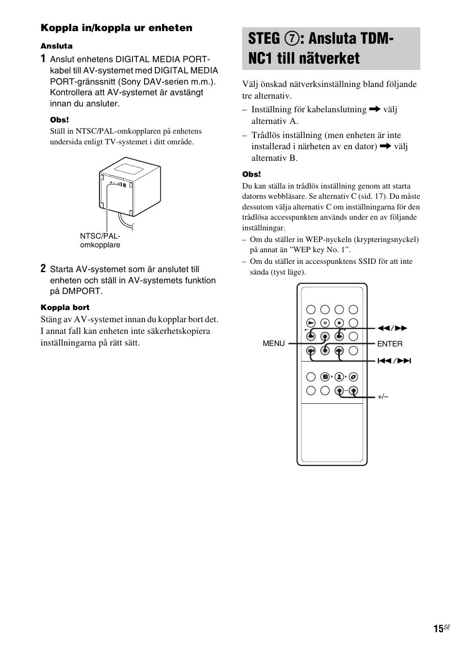 Steg 7: ansluta tdm-nc1 till nätverket, Steg 7: ansluta tdm-nc1 till, Nätverket | Steg 7 : ansluta tdm- nc1 till nätverket | Sony TDM-NC1 User Manual | Page 271 / 467