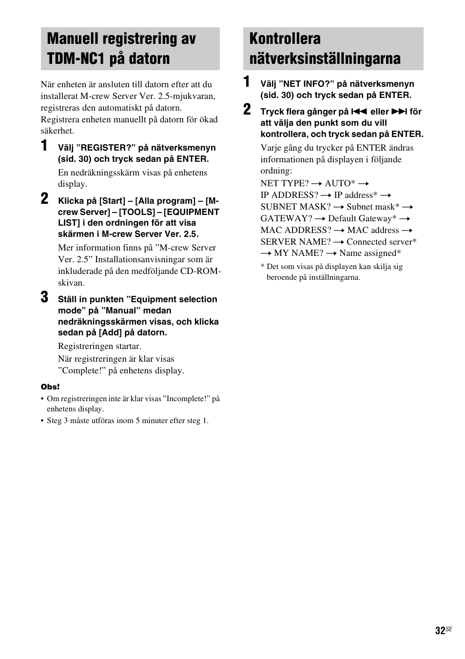Manuell registrering av tdm-nc1 på datorn, Kontrollera nätverksinställningarna, Manuell registrering av tdm-nc1 på | Datorn, Kontrollera nätverksinställningarna” (sid. 32) | Sony TDM-NC1 User Manual | Page 288 / 467
