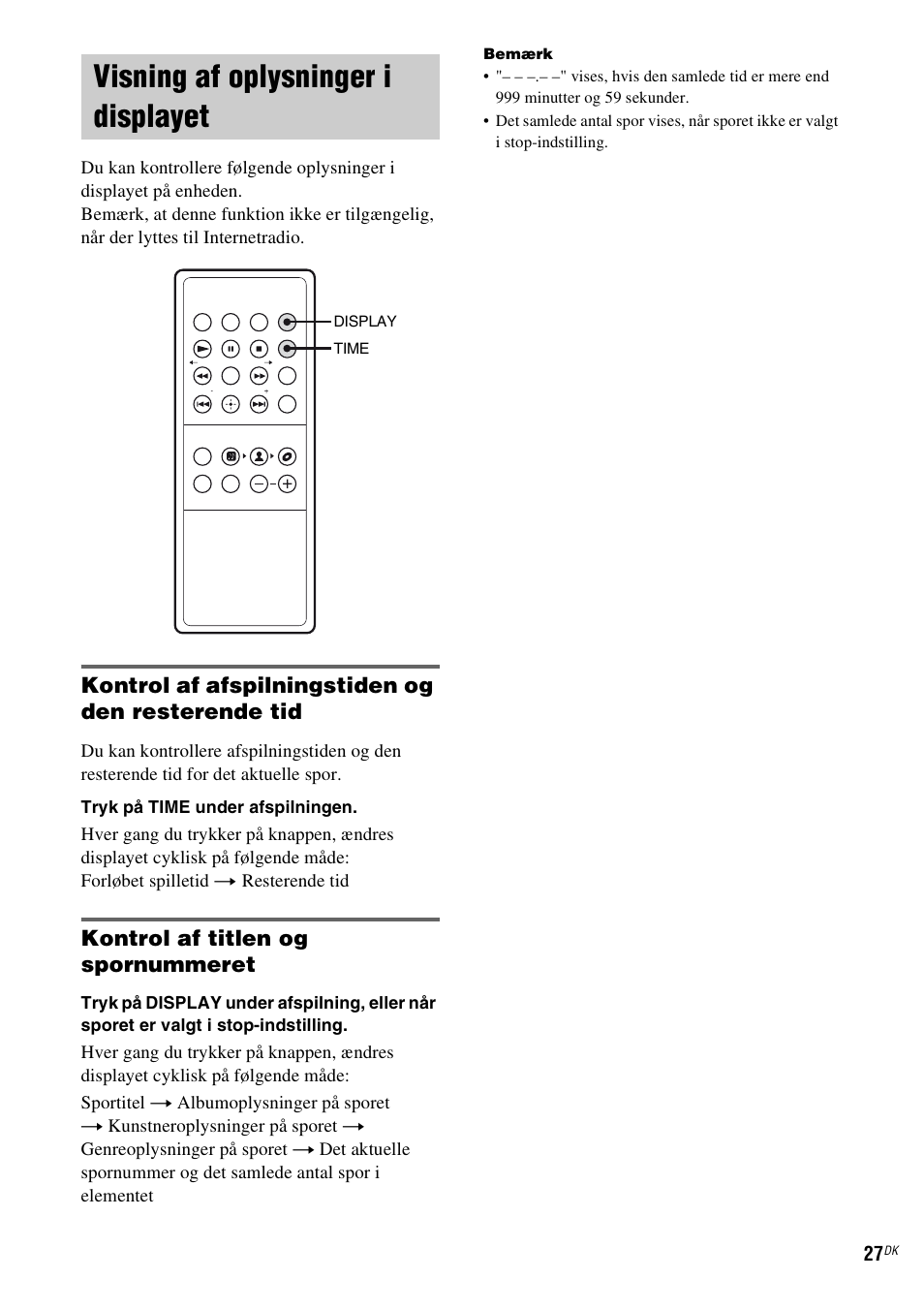 Visning af oplysninger i displayet, Kontrol af afspilningstiden og den resterende tid, Kontrol af titlen og spornummeret | Sony TDM-NC1 User Manual | Page 368 / 467