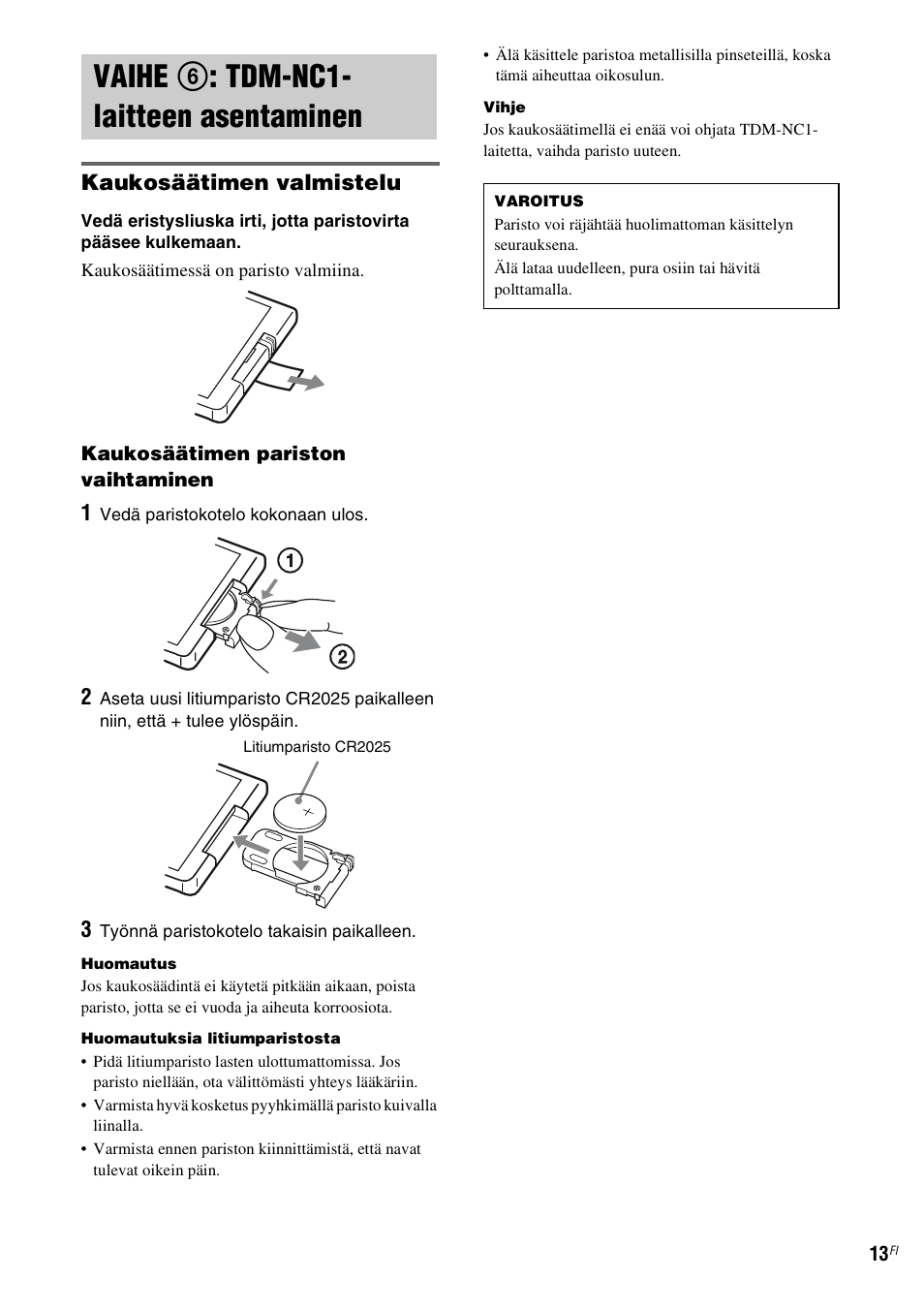 Vaihe 6: tdm-nc1-laitteen asentaminen, Vaihe 6: tdm-nc1-laitteen, Asentaminen | Vaihe 6 : tdm-nc1- laitteen asentaminen, Kaukosäätimen valmistelu | Sony TDM-NC1 User Manual | Page 396 / 467