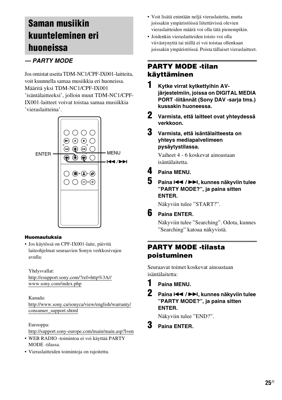 Saman musiikin kuunteleminen eri huoneissa, Party mode, Saman musiikin kuunteleminen eri | Huoneissa — party mode, Sivu 25 | Sony TDM-NC1 User Manual | Page 408 / 467