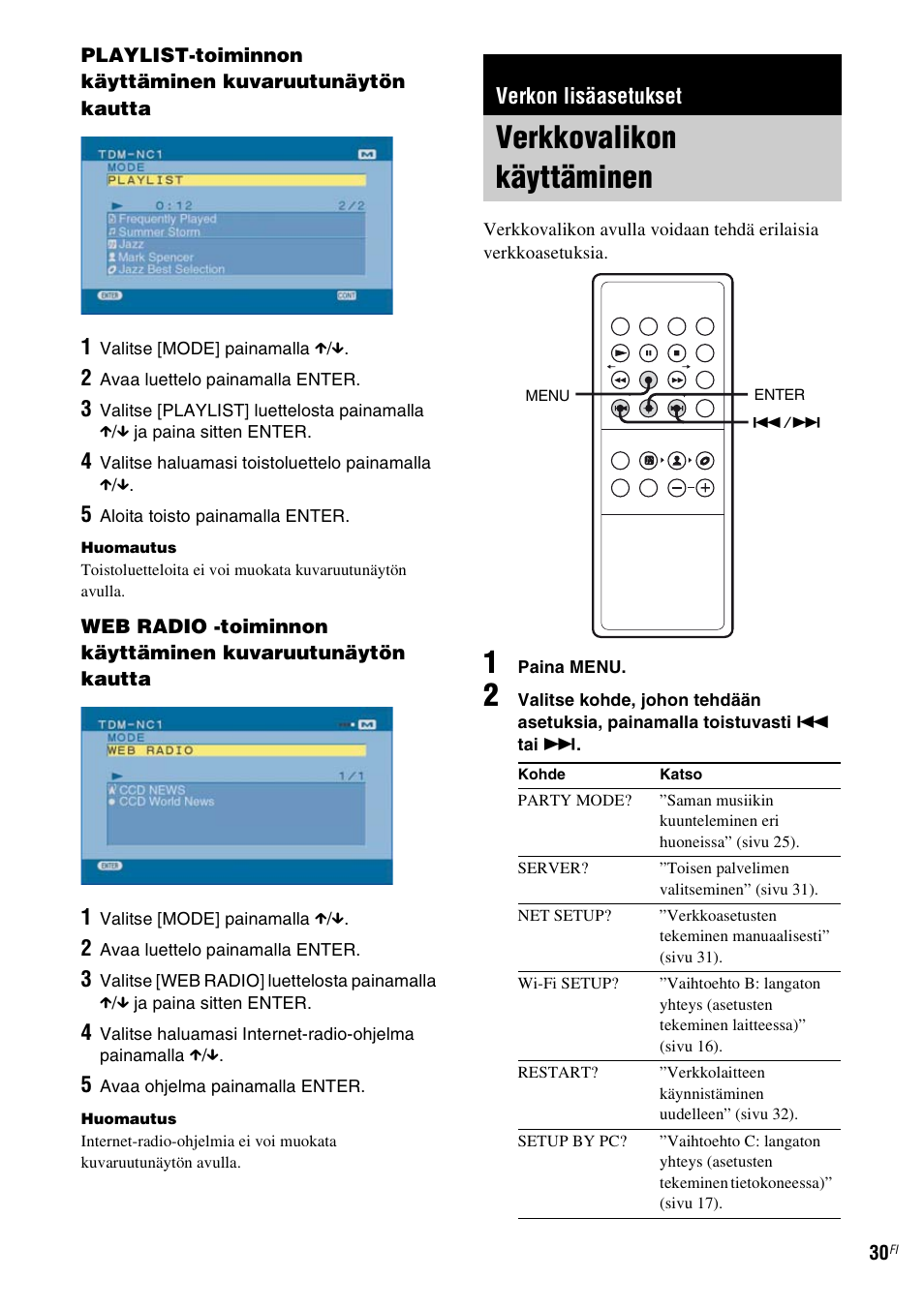Verkon lisäasetukset, Verkkovalikon käyttäminen, Verkon lisäasetukset” (sivu 30) | Sony TDM-NC1 User Manual | Page 413 / 467