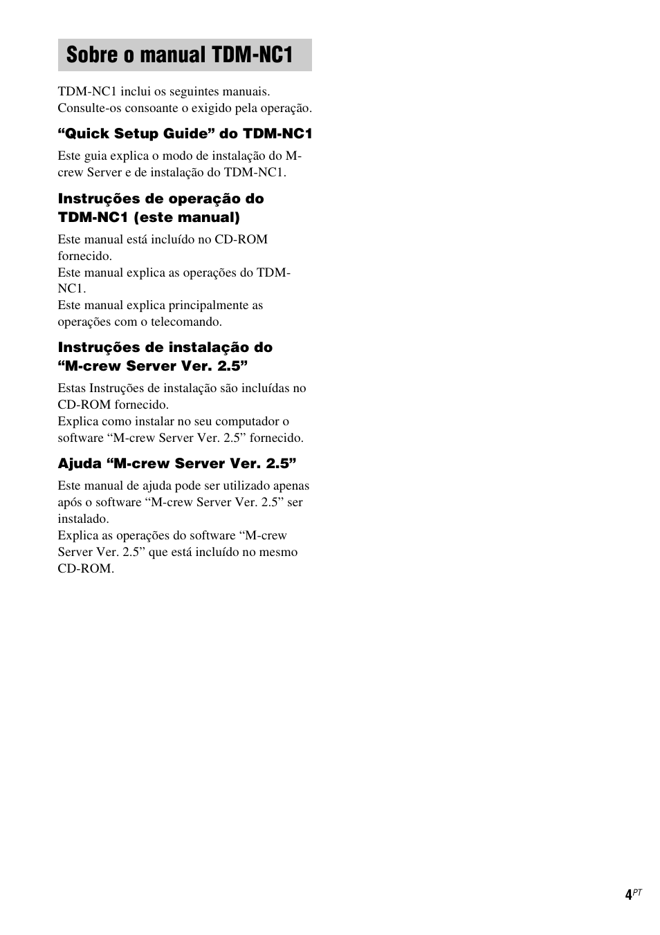 Sobre o manual tdm-nc1 | Sony TDM-NC1 User Manual | Page 429 / 467