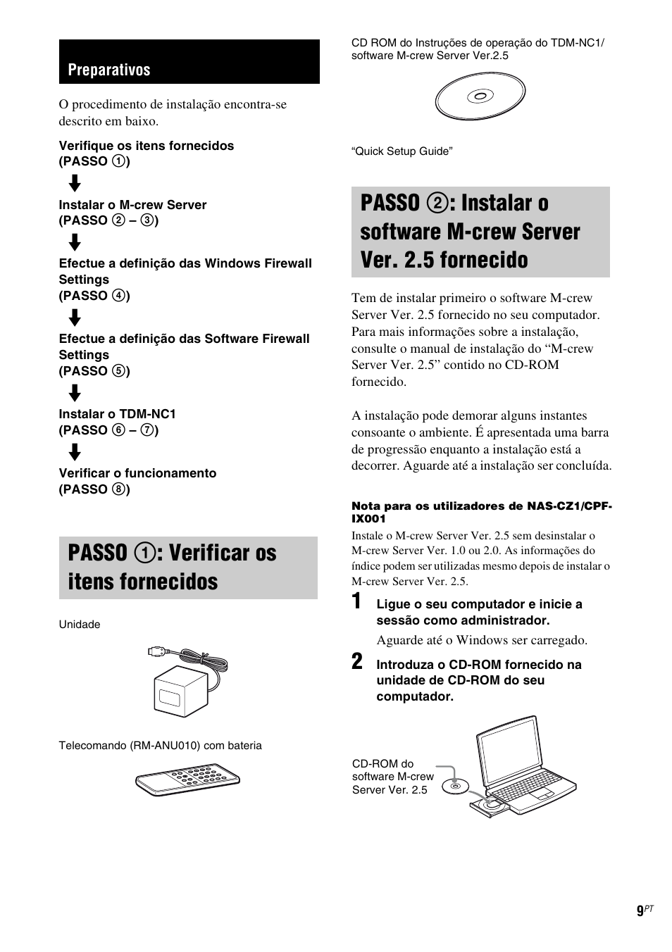 Preparativos, Passo 1: verificar os itens fornecidos, Passo 1: verificar os itens | Fornecidos, Passo 2: instalar o software m-crew, Server ver. 2.5 fornecido, Passo 1 : verificar os itens fornecidos | Sony TDM-NC1 User Manual | Page 434 / 467