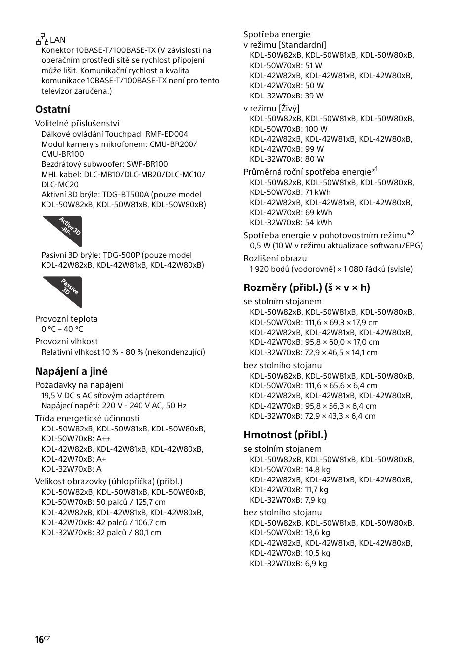 Ostatní, Napájení a jiné, Rozměry (přibl.) (š × v × h) | Hmotnost (přibl.) | Sony KDL-50W805B User Manual | Page 226 / 376