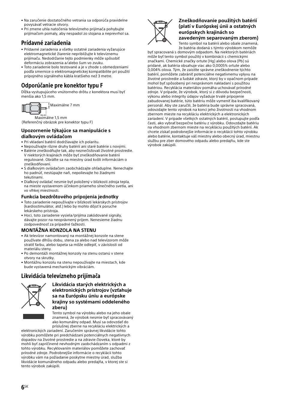 Prídavné zariadenia, Odporúčanie pre konektor typu f, Likvidácia televízneho prijímača | Sony KDL-50W805B User Manual | Page 234 / 376