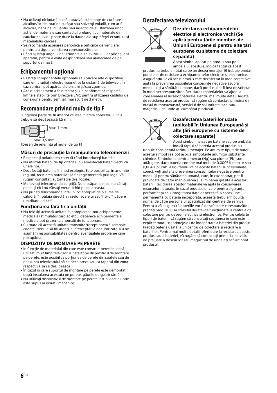 Echipamentul opţional, Recomandare privind mufa de tip f, Dezafectarea televizorului | Sony KDL-50W805B User Manual | Page 270 / 376