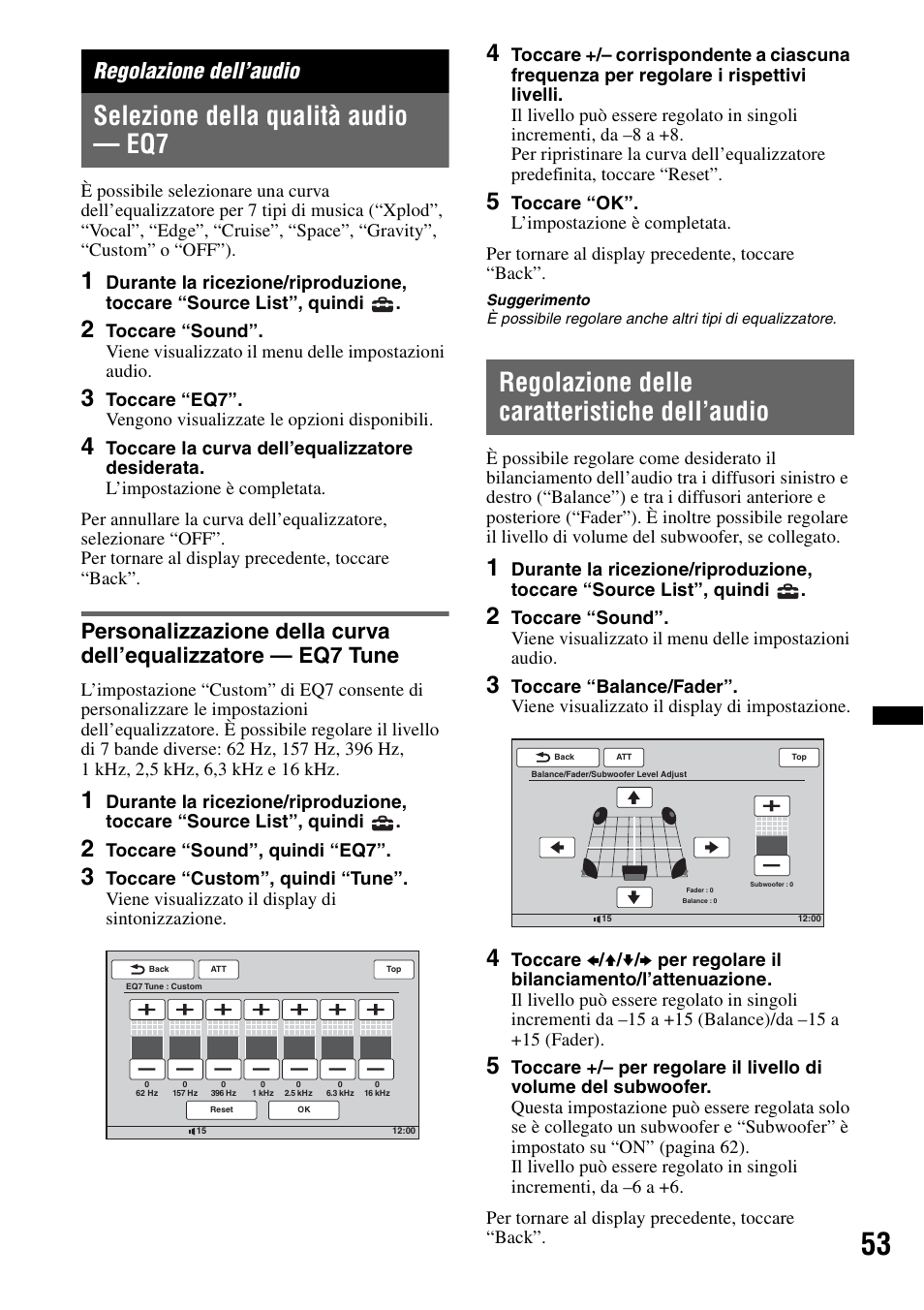 Regolazione dell’audio, Selezione della qualità audio - eq7, Regolazione delle caratteristiche dell’audio | Selezione della qualità audio — eq7, Regolazione delle caratteristiche, Dell’audio | Sony XNV-L66BT User Manual | Page 213 / 248