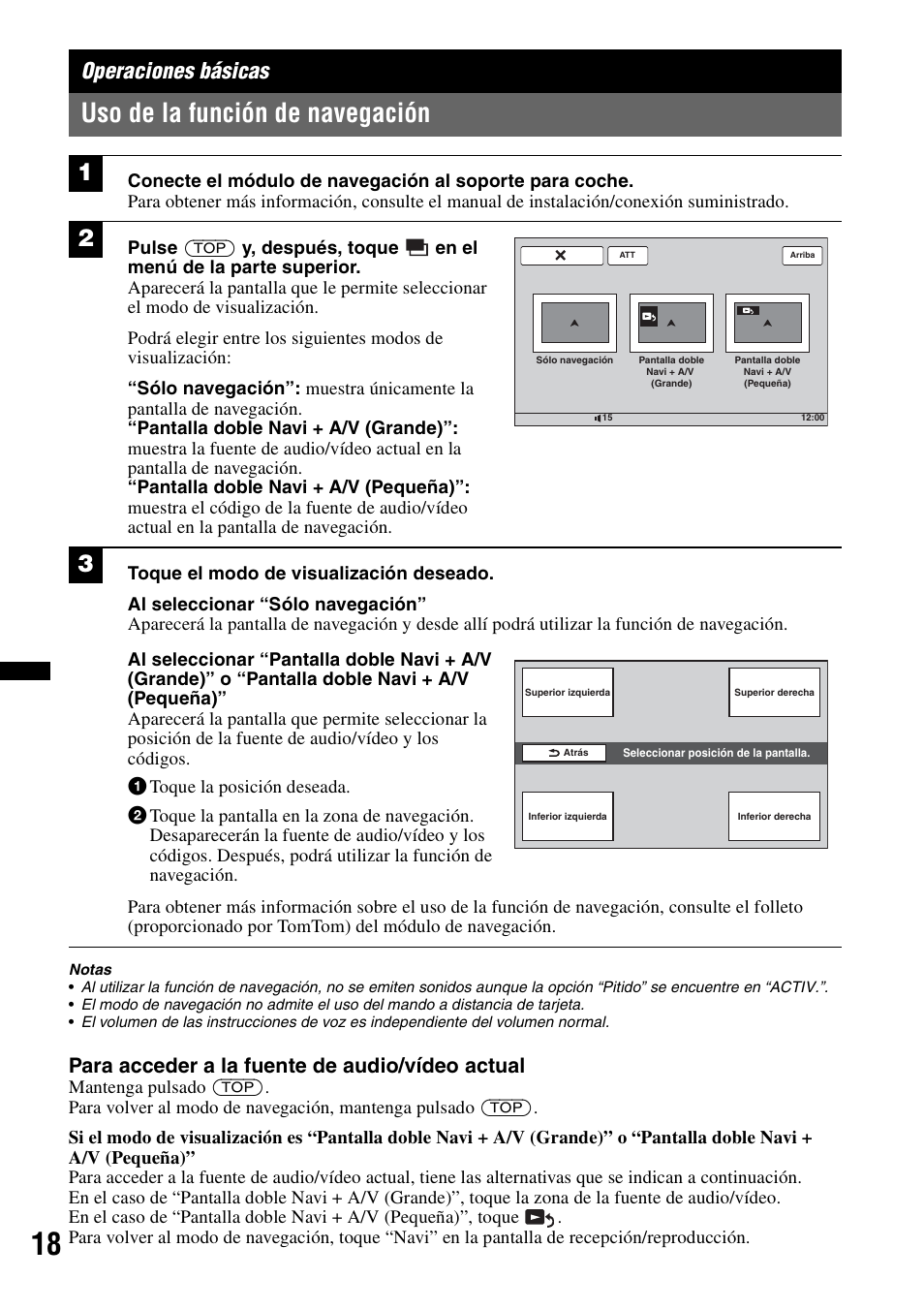 Operaciones básicas, Uso de la función de navegación, Para acceder a la fuente de audio/vídeo actual | Sony XNV-L66BT User Manual | Page 96 / 248