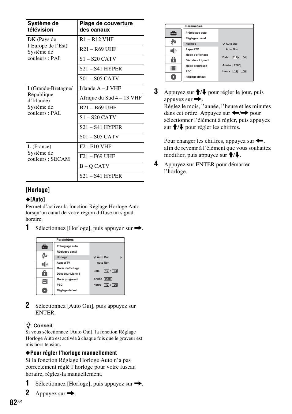 Horloge, Auto, Sélectionnez [horloge], puis appuyez sur | Sélectionnez [auto oui], puis appuyez sur enter, Appuyez sur, Appuyez sur enter pour démarrer l’horloge | Sony DAR-RD100 User Manual | Page 82 / 520
