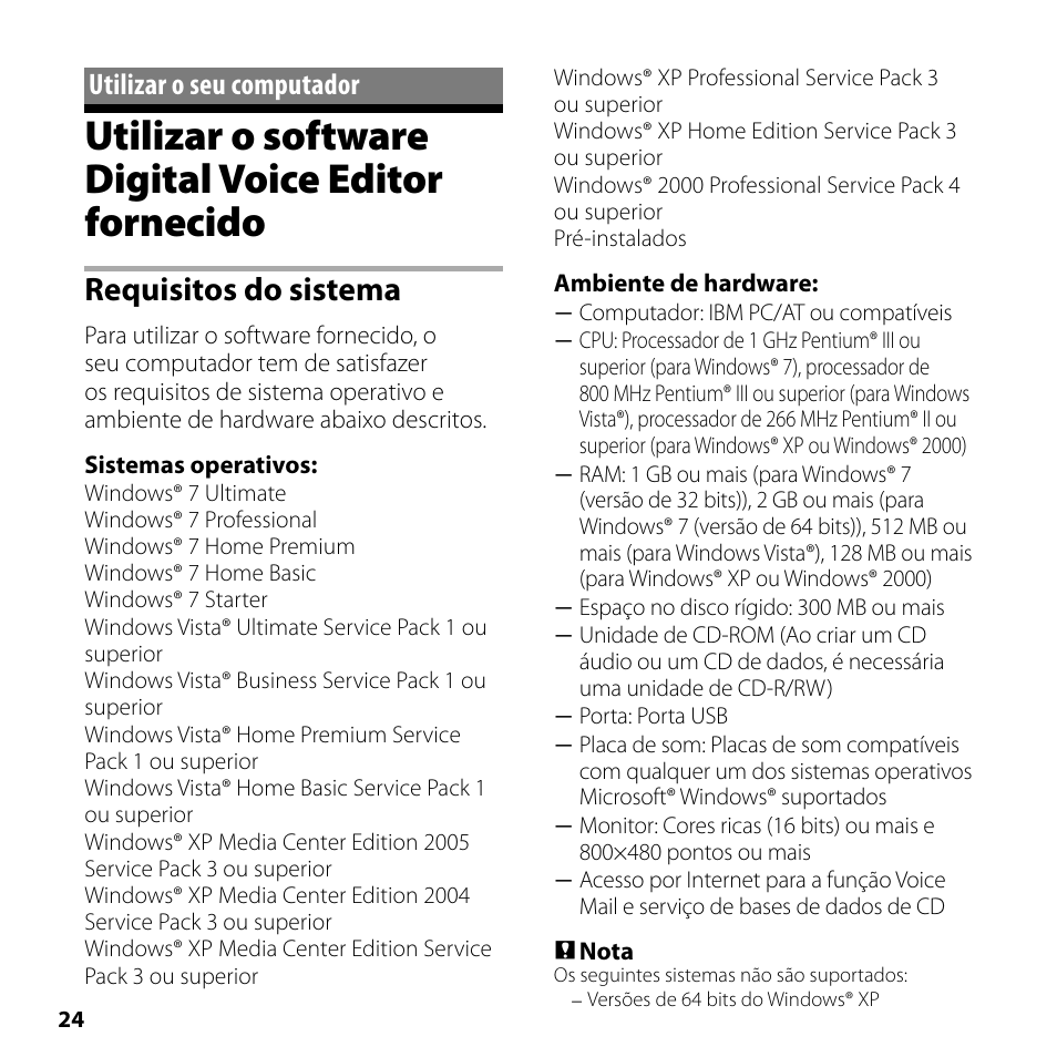 Utilizar o seu computador, Utilizar o software digital voice editor fornecido, Utilizar o software digital voice editor | Fornecido, Requisitos do sistema | Sony ICD-SX750 User Manual | Page 24 / 56