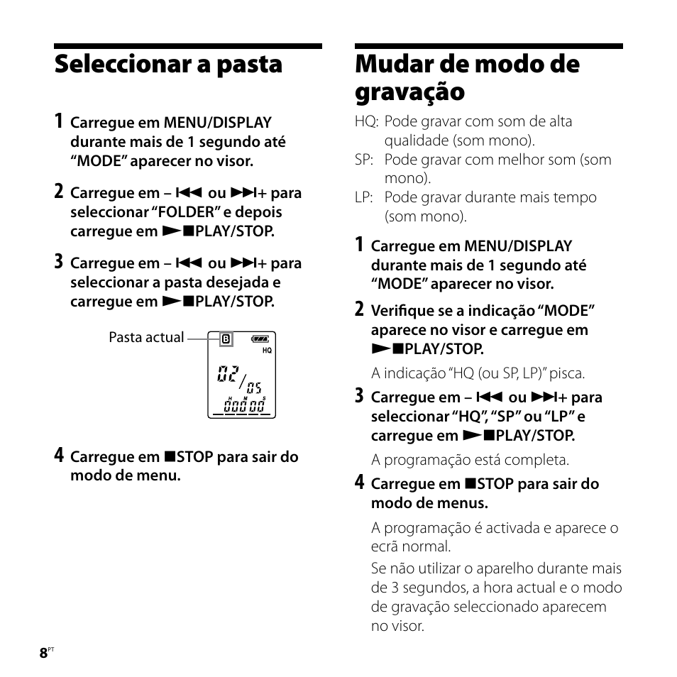 Seleccionar a pasta, Mudar de modo de gravação, Seleccionar a pasta mudar de modo de gravação | Sony ICD-P520 User Manual | Page 28 / 84