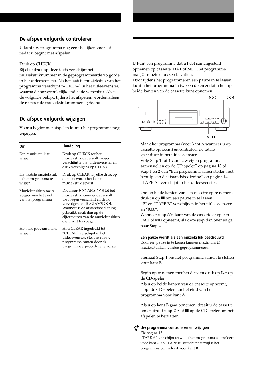 Uw eigen programma opnemen, Cd’s afspelen, Cd’s afspelen de afspeelvolgorde controleren | De afspeelvolgorde wijzigen, Vanaf een cd opnemen cd’s afspelen | Sony CDP-XB630 User Manual | Page 34 / 104