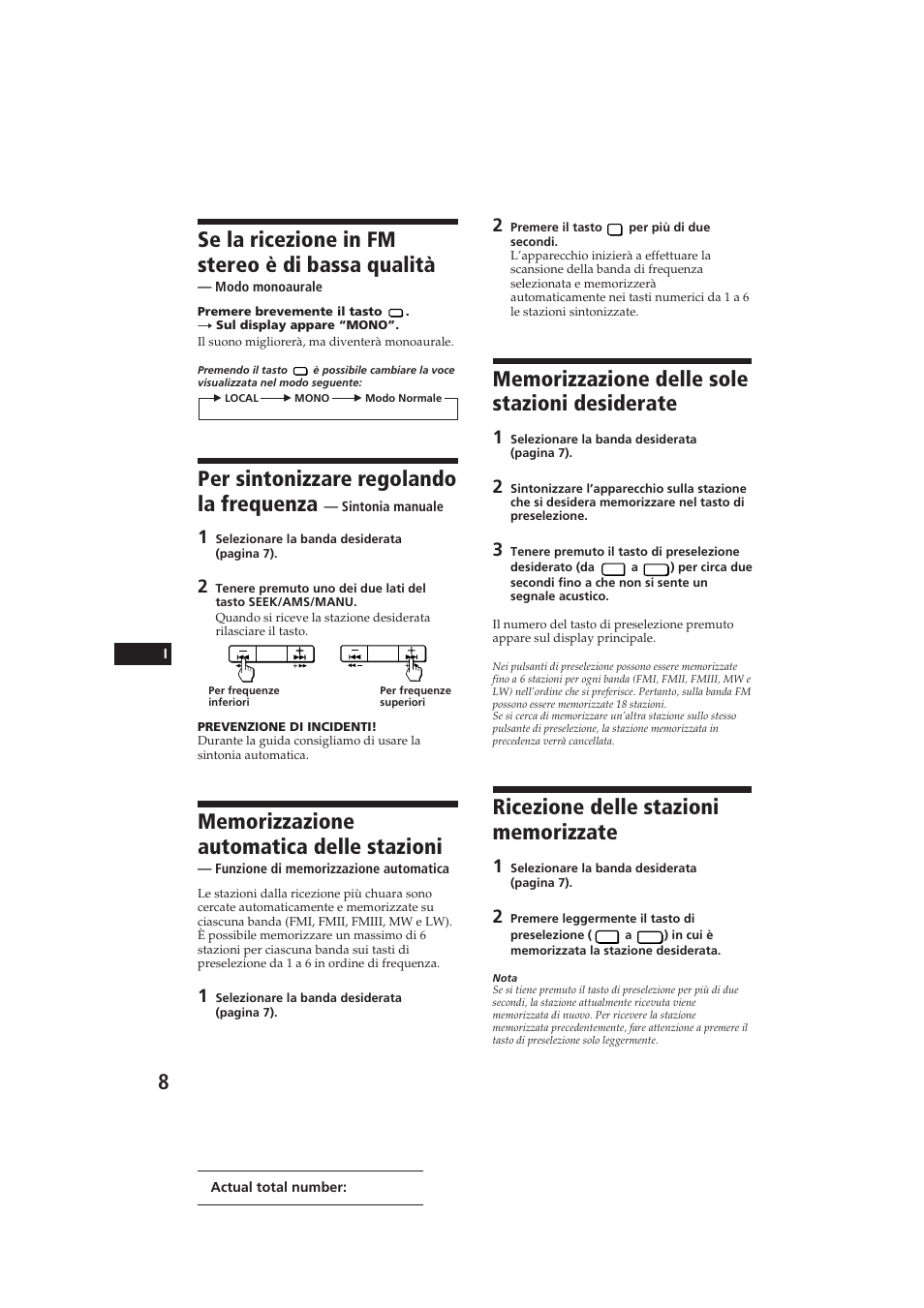 Se la ricezione in fm stereo è di bassa qualità, Per sintonizzare regolando la frequenza | Sony CDX-3002 User Manual | Page 53 / 61