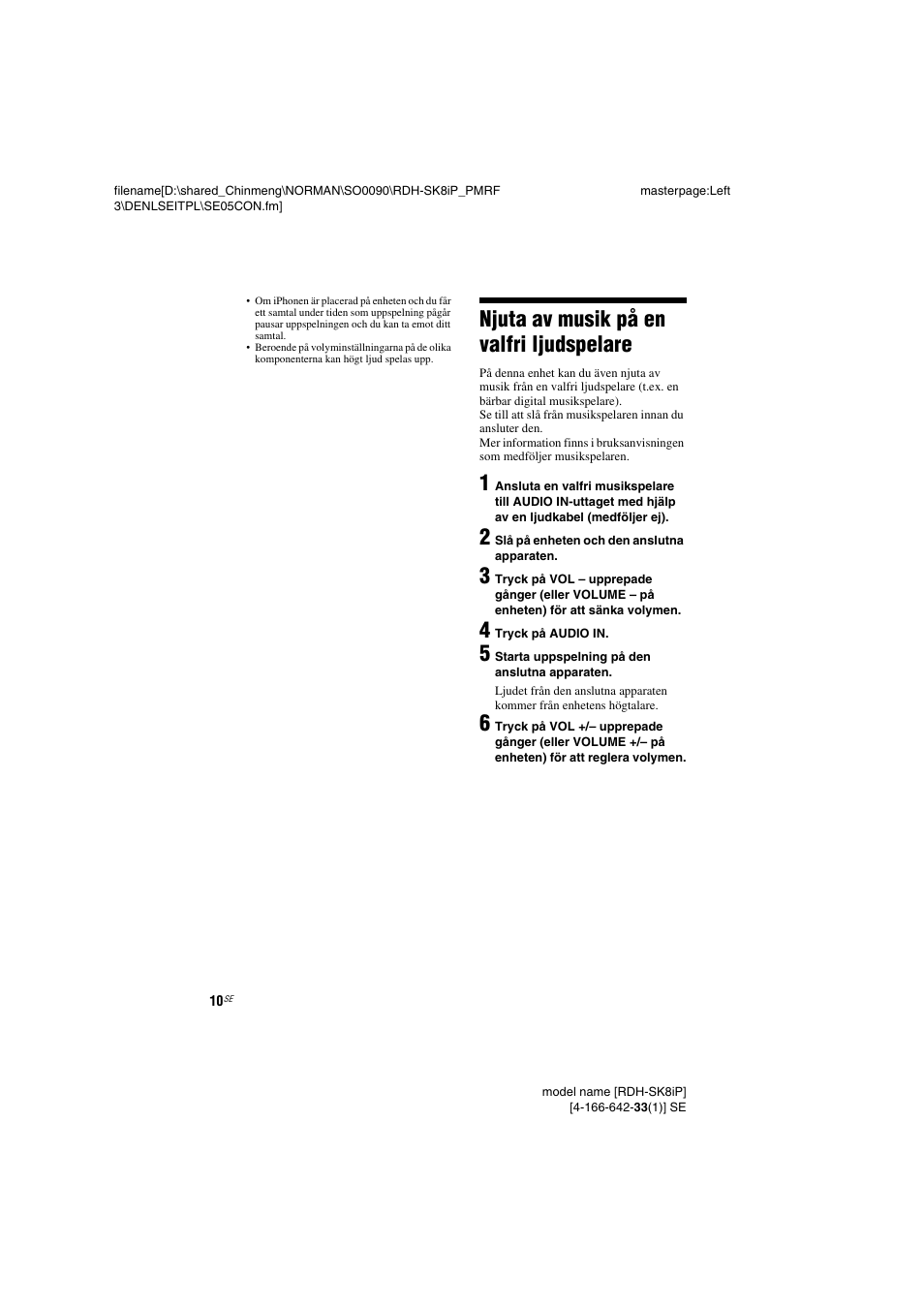 Njuta av musik på en valfri ljudspelare, Njuta av musik på en valfri, Ljudspelare | Uttag (sid. 10), Sid. 10) | Sony RDH-SK8iP User Manual | Page 48 / 96
