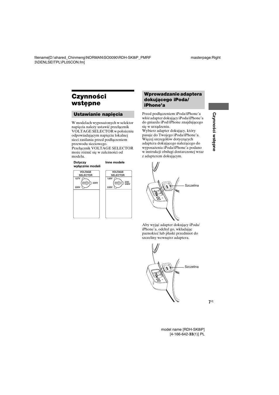 Czynności wstępne, Ustawianie napięcia wprowadzanie adaptera, Dokującego ipoda/ iphone’a | Ustawianie napięcia, Wprowadzanie adaptera dokującego ipoda/ iphone’a | Sony RDH-SK8iP User Manual | Page 81 / 96