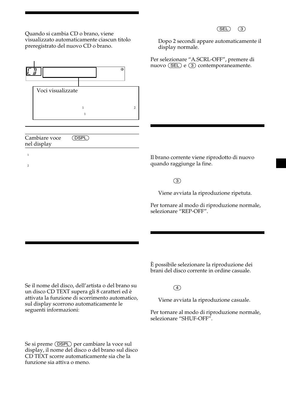 9voci visualizzate, Scorrimento automatico del nome di un disco, Riproduzione ripetuta dei brani | Riproduzione casuale dei brani | Sony CDX-L410 User Manual | Page 75 / 112