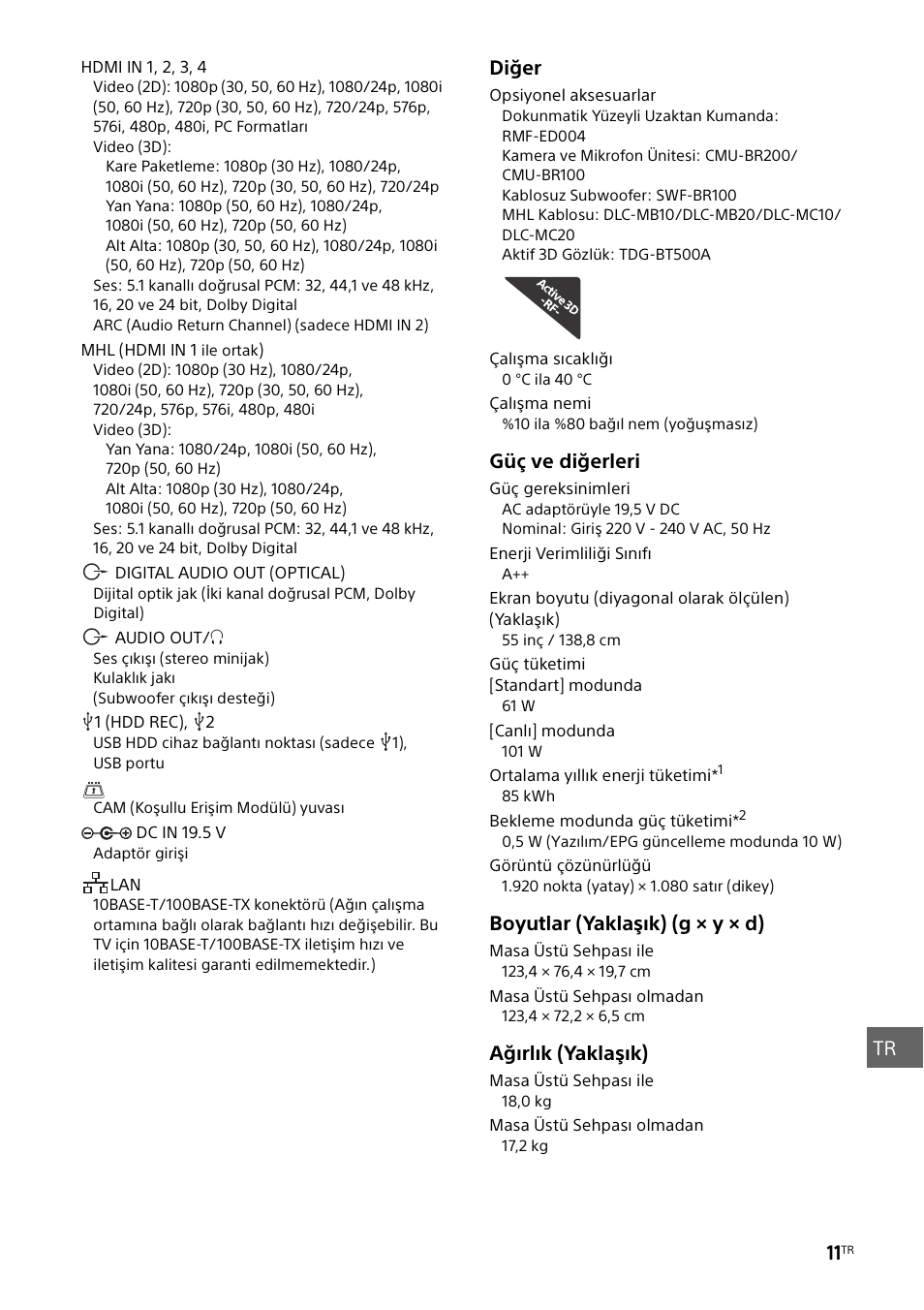 Diğer, Güç ve diğerleri, Boyutlar (yaklaşık) (g × y × d) | Ağırlık (yaklaşık) | Sony KDL-55W829B User Manual | Page 227 / 256