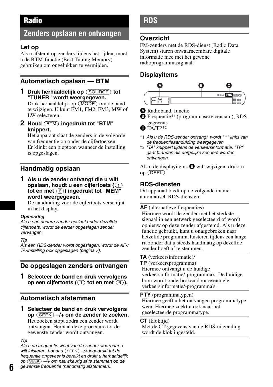 Radio, Zenders opslaan en ontvangen, Automatisch opslaan - btm | Handmatig opslaan, De opgeslagen zenders ontvangen, Automatisch afstemmen, Overzicht, Radio zenders opslaan en ontvangen | Sony CDX-GT100 User Manual | Page 60 / 72