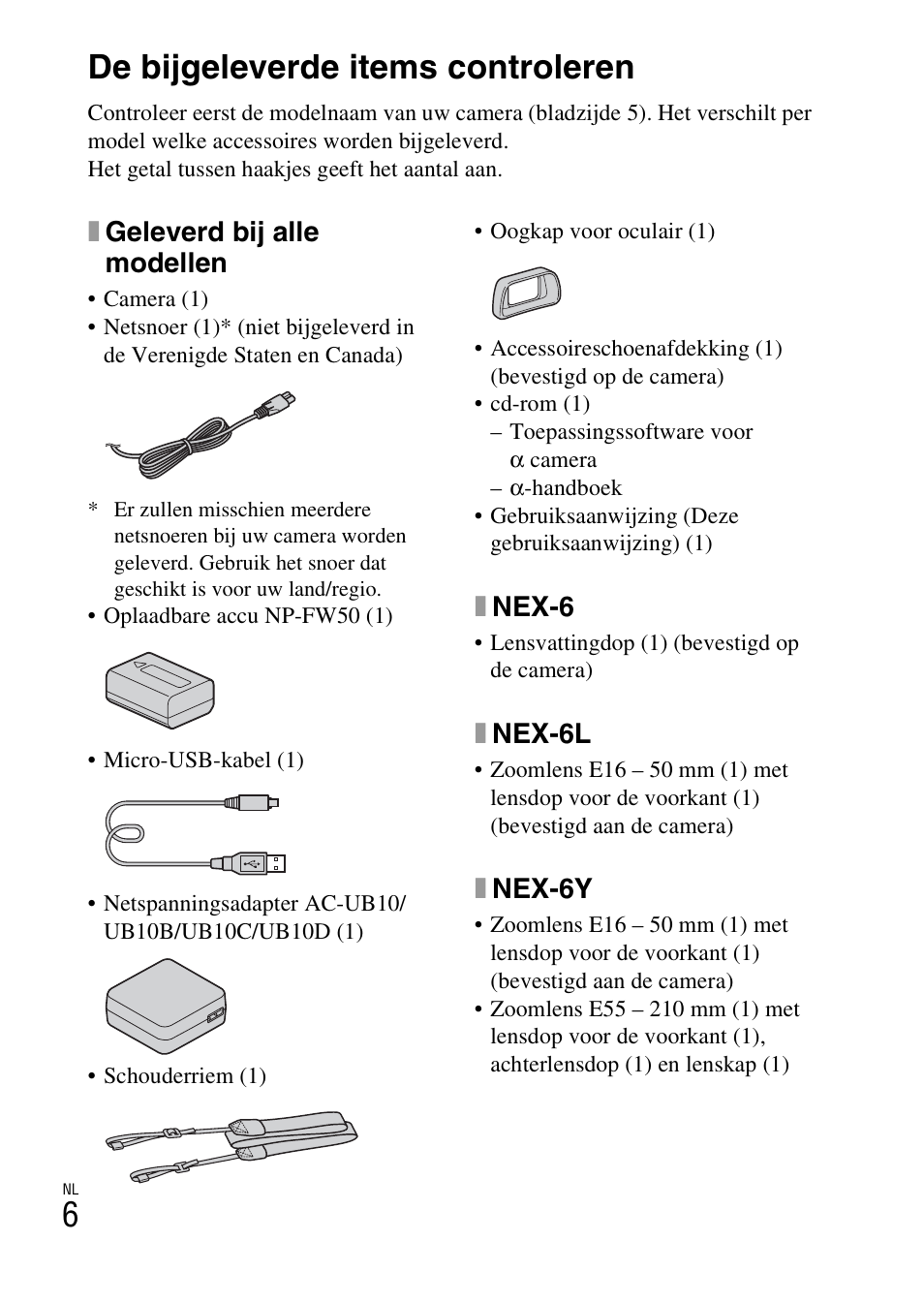 De camera voorbereiden, De bijgeleverde items controleren, Xgeleverd bij alle modellen | Xnex-6, Xnex-6l, Xnex-6y | Sony NEX-6L User Manual | Page 384 / 627