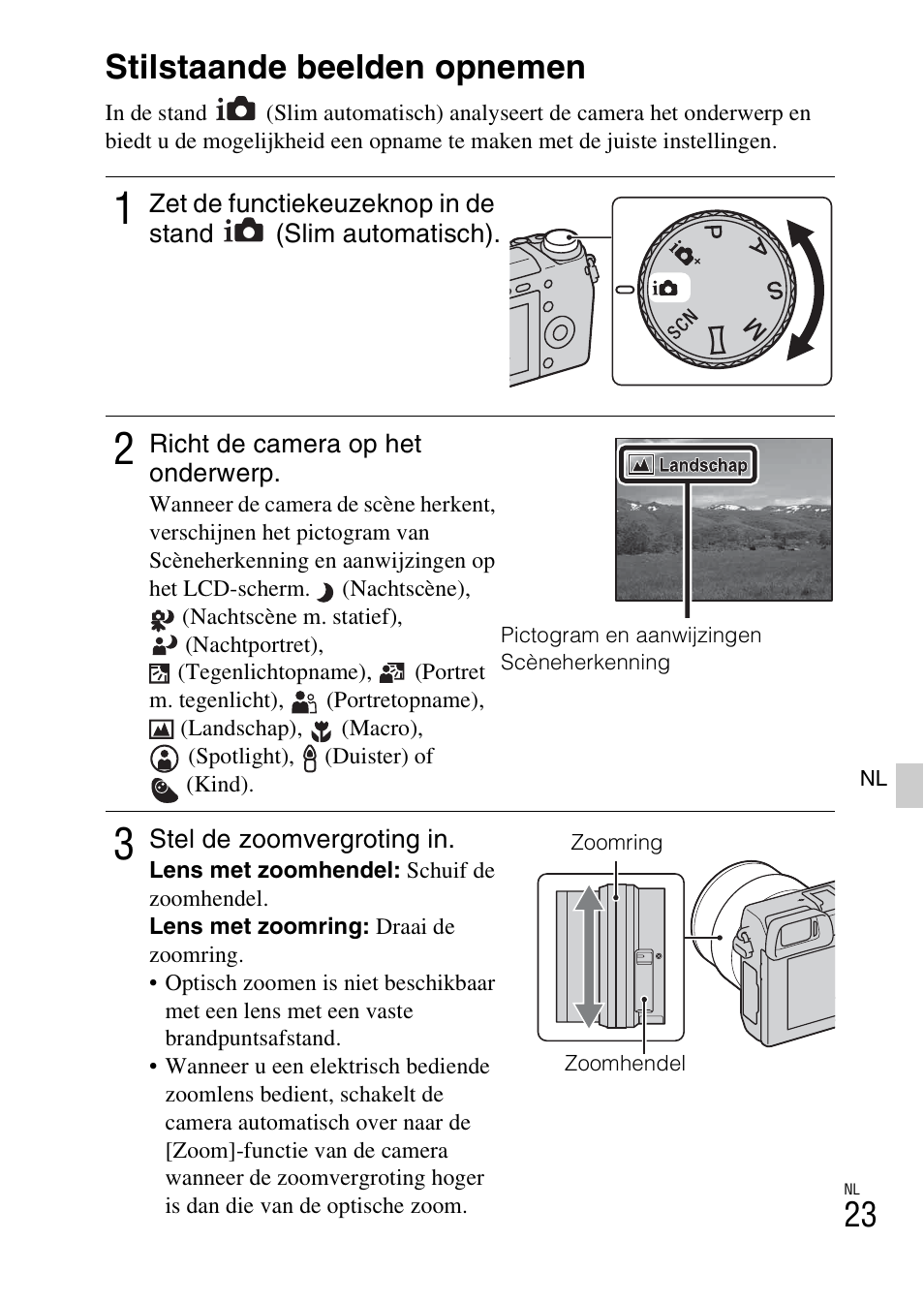 De eenvoudige bedieningshandelingen leren, Stilstaande beelden opnemen | Sony NEX-6L User Manual | Page 401 / 627