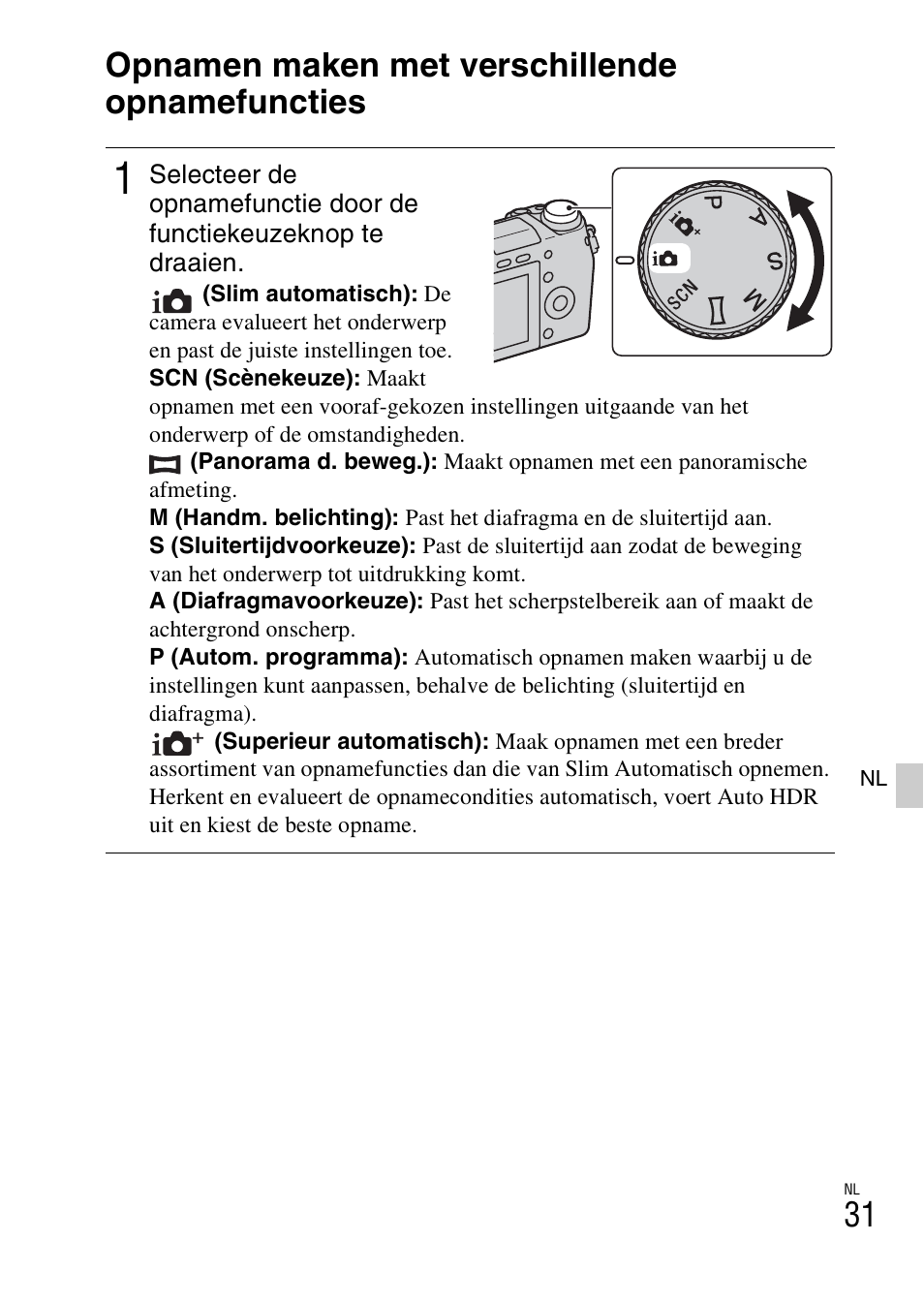 Opnamen maken met verschillende opnamefuncties | Sony NEX-6L User Manual | Page 409 / 627
