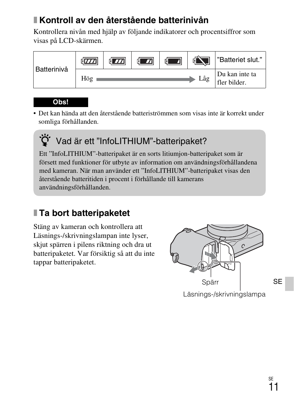 Xkontroll av den återstående batterinivån, Xta bort batteripaketet, Vad är ett ”infolithium”-batteripaket | Sony NEX-6L User Manual | Page 511 / 627