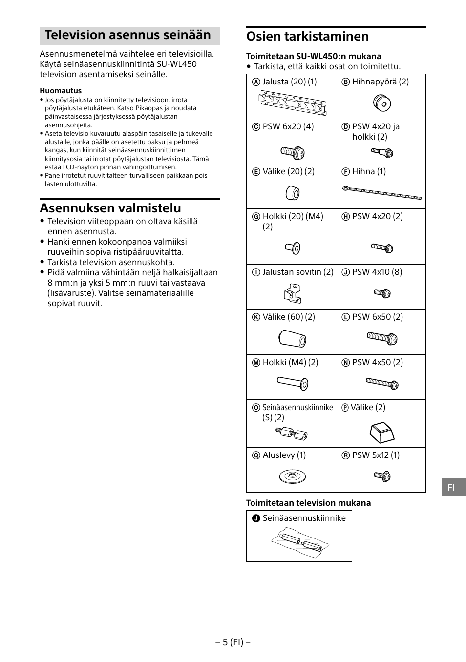 Television asennus seinään, Asennuksen valmistelu, Osien tarkistaminen | Sony KDL-55W805B User Manual | Page 115 / 321