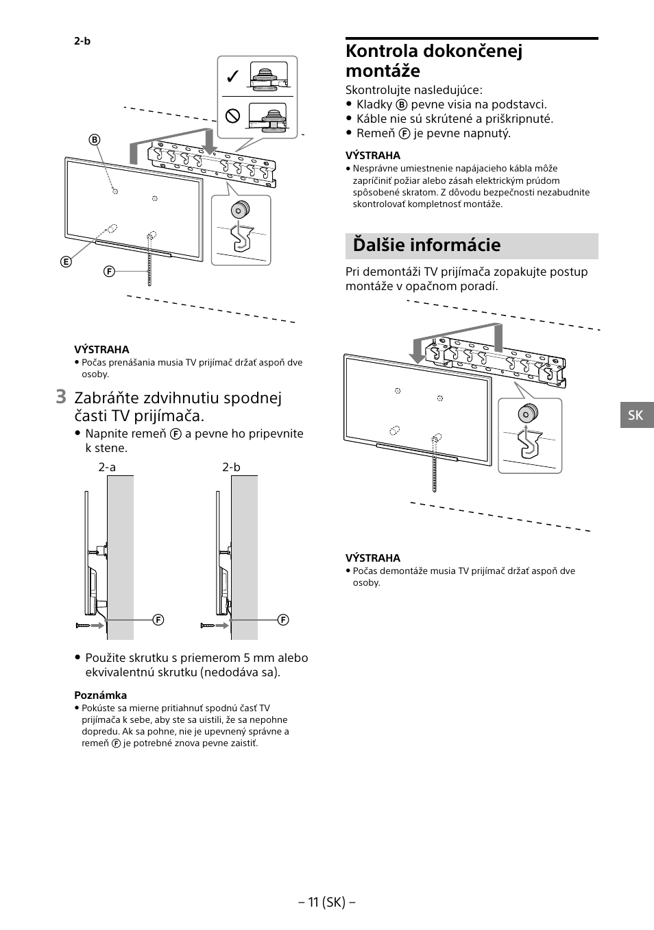 Kontrola dokončenej montáže, Ďalšie informácie, Zabráňte zdvihnutiu spodnej časti tv prijímača | Sony KDL-55W805B User Manual | Page 187 / 321